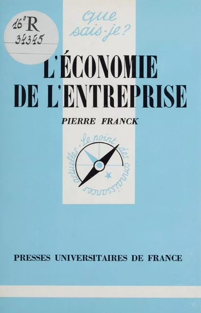 L'Économie de l'entreprise - Pierre Franck - Presses universitaires de France (réédition numérique FeniXX)