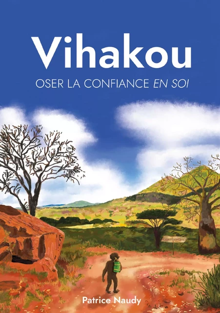 Vihakou, oser la confiance en soi - Patrice Naudy - Publishroom