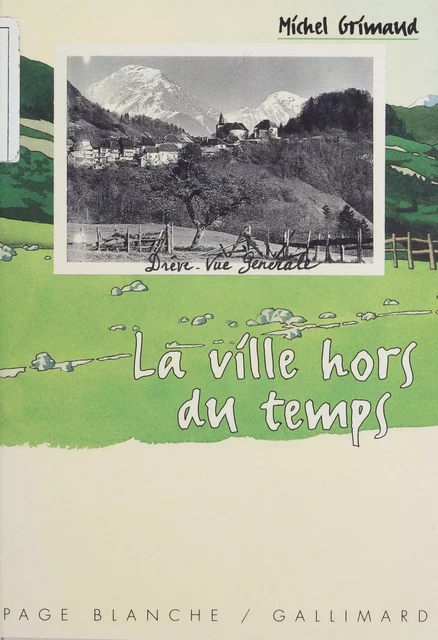 La Ville hors du temps - Michel Grimaud - Gallimard Jeunesse (réédition numérique FeniXX)