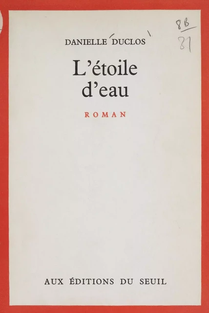 L'étoile d'eau - Danielle Duclos - Seuil (réédition numérique FeniXX)