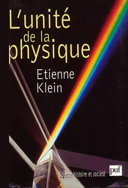 L'unité de la physique - Étienne Klein - Humensis