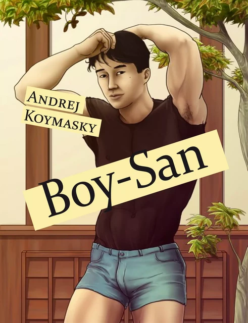 Boy-San - Andrej Koymasky - Éditions Textes Gais