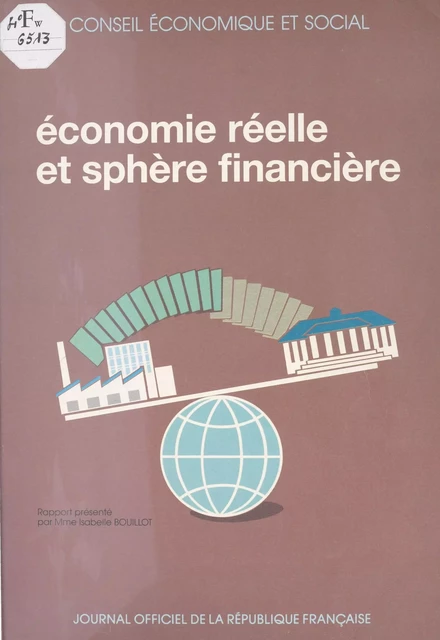 Économie réelle et sphère financière -  Conseil économique et social - FeniXX réédition numérique