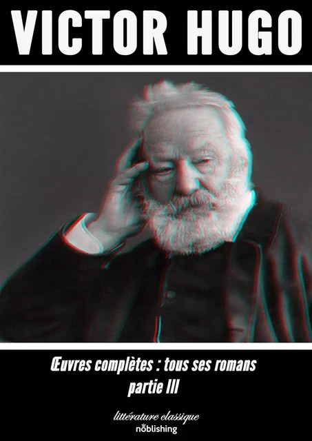 Oeuvres complètes - Victor Hugo - Noblishing