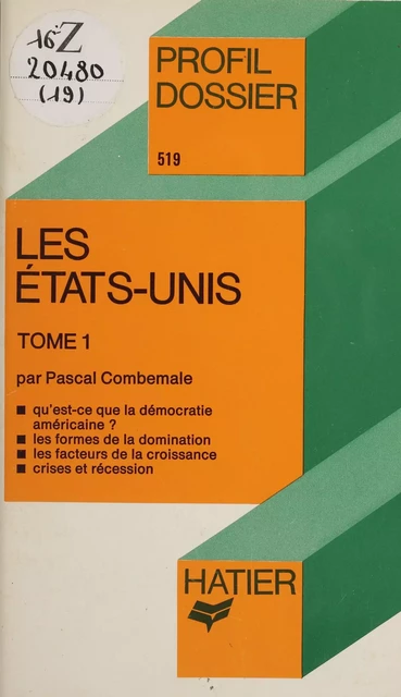 Les États-Unis (1) - Pascal Combemale - Hatier (réédition numérique FeniXX)