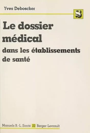 Le Dossier médical dans les établissements de santé