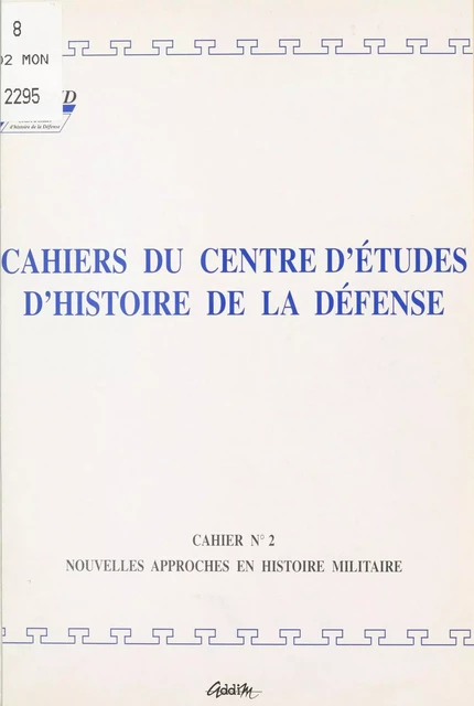 Nouvelles approches en histoire militaire -  Centre d'études d'histoire de la défense - FeniXX réédition numérique