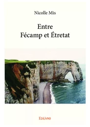 Entre Fécamp et Étretat