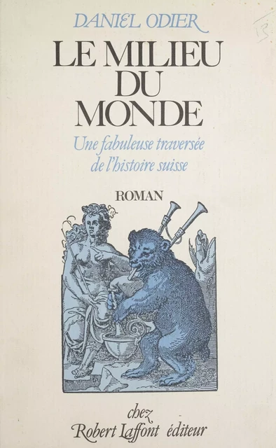 Le Milieu du monde - Daniel Odier - Robert Laffont (réédition numérique FeniXX)