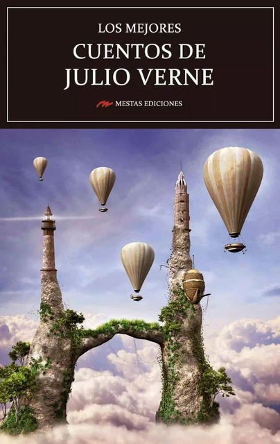 Los mejores cuentos de Julio Verne - Julio Verne - Mestas Ediciones