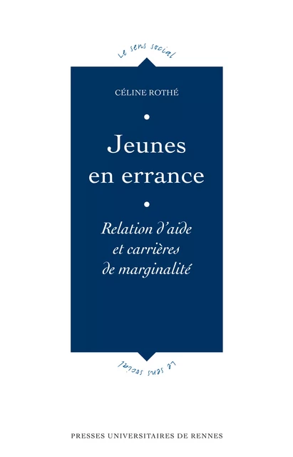 Jeunes en errance - Céline Rothé - Presses universitaires de Rennes