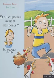 Et si les poules avaient des dents ?