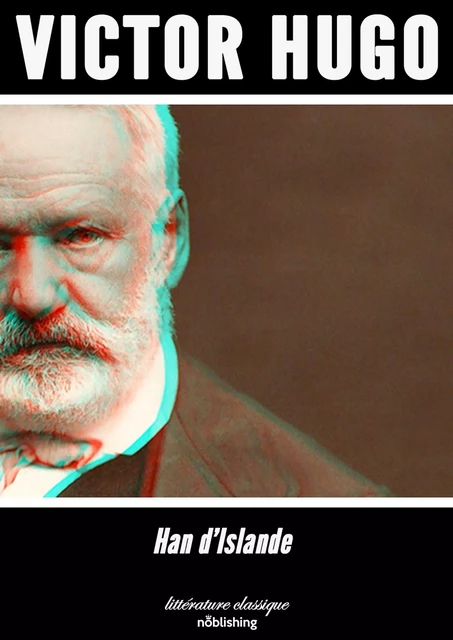 Han d'Islande - Victor Hugo - Noblishing