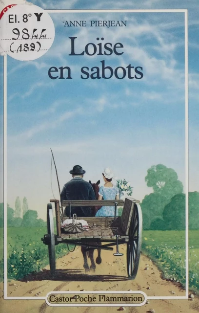 Loïse en sabots - Anne Pierjean - Flammarion Jeunesse (réédition numérique FeniXX) 