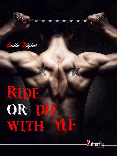 Ride or die with me - Anita Rigins - Butterfly Éditions