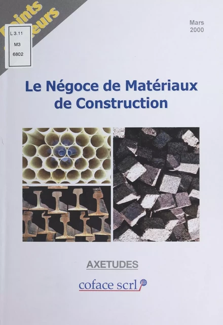 Le Négoce de matériaux de construction - Véronique Brard - FeniXX réédition numérique