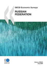 OECD Economic Surveys: Russian Federation 2009