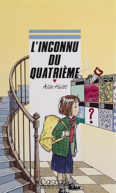 L'Inconnu du quatrième - Alice Hulot - Rageot (réédition numérique FeniXX)