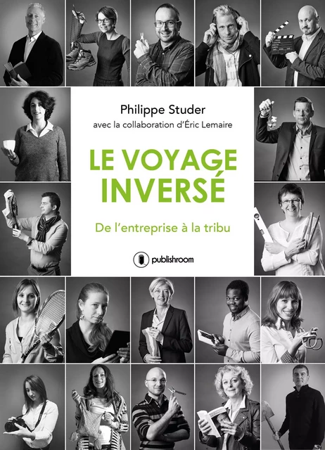 Le voyage inversé - Philippe Studer, Eric Lemaire - Publishroom