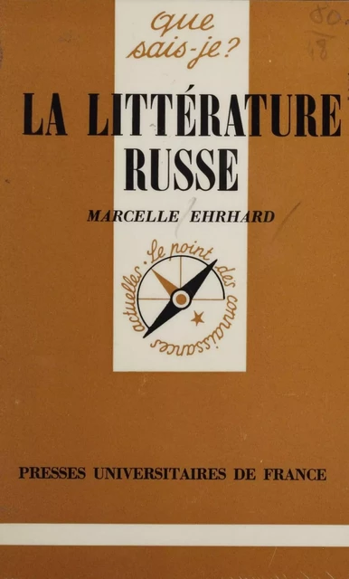 La Littérature russe - Marcelle Ehrhard - Presses universitaires de France (réédition numérique FeniXX)