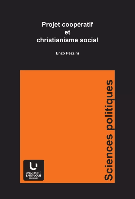 Projet coopératif et christianisme social - Enzo Pezzini - Presses universitaires Saint-Louis Bruxelles