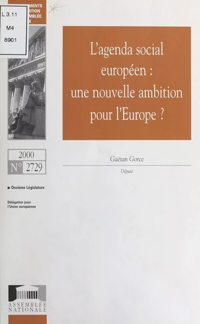 L'Agenda social européen : Une nouvelle ambition pour l'Europe -  Assemblée nationale. Groupe de travail sur l'efficacité de la dépense publique et le contrôle parlementaire - FeniXX réédition numérique