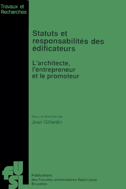 Statuts et responsabilités des édificateurs -  - Presses universitaires Saint-Louis Bruxelles