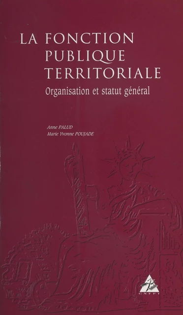 La Fonction publique territoriale - Anne Palud, Marie Yvonne Poujade - FeniXX réédition numérique