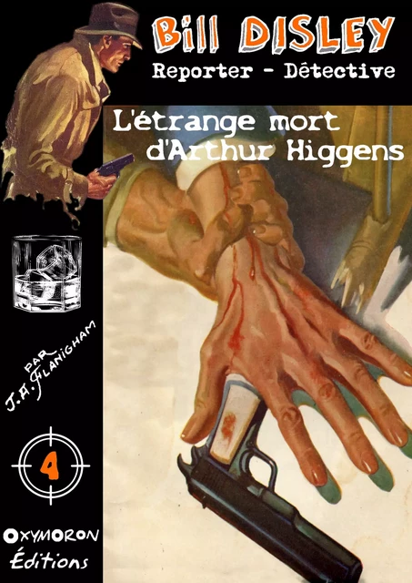 L'étrange mort d'Arthur Higgens - J.A. Flanigham - OXYMORON Éditions