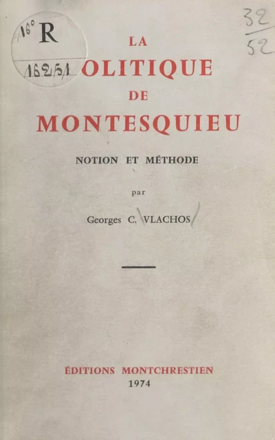 La Politique de Montesquieu - Georges Vlachos - FeniXX réédition numérique