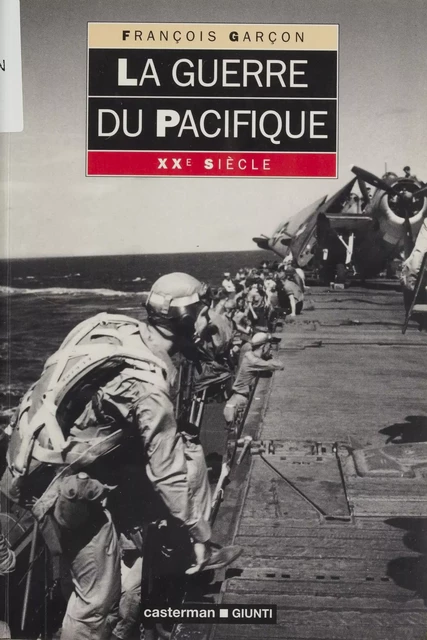 La Guerre du Pacifique - François Garçon - Casterman (réédition numérique FeniXX)