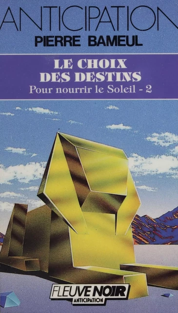 Pour nourrir le soleil (2) - Pierre Bameul - Fleuve éditions (réédition numérique FeniXX)