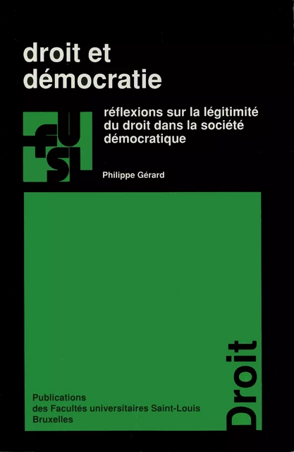 Droit et démocratie - Philippe Gérard - Presses universitaires Saint-Louis Bruxelles