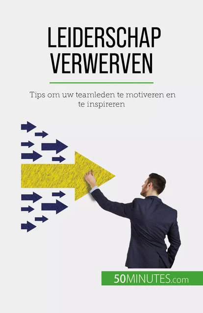 Leiderschap verwerven - Bertrand de Witte - 50Minutes.com