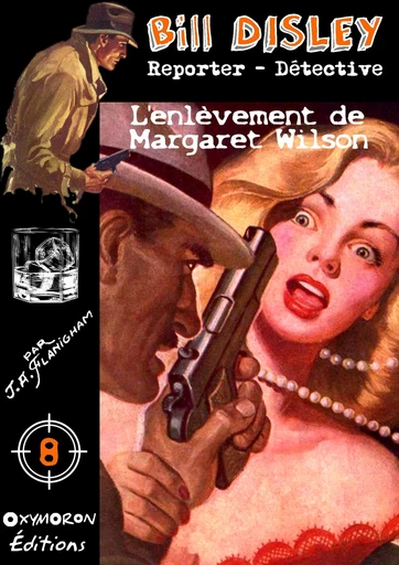 L'enlèvement de Margaret Wilson - J.A. Flanigham - OXYMORON Éditions