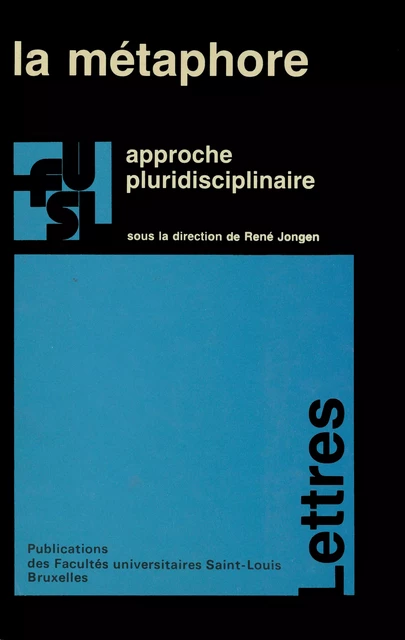 La métaphore -  - Presses universitaires Saint-Louis Bruxelles