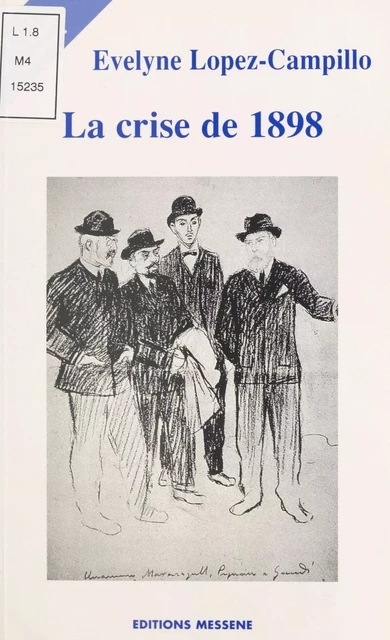 La Crise de 1898 - Évelyne Campillio-Lopez - FeniXX réédition numérique