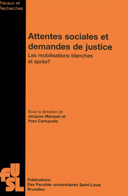 Attentes sociales et demandes de justice -  - Presses universitaires Saint-Louis Bruxelles