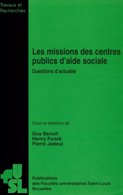 Les missions des centres publics d’aide sociale -  - Presses universitaires Saint-Louis Bruxelles