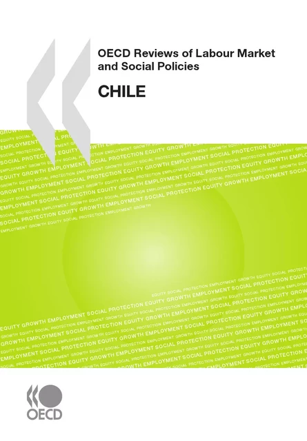 OECD Reviews of Labour Market and Social Policies: Chile 2009 -  Collective - OECD