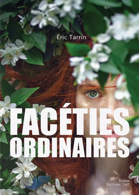 Facéties ordinaires - Éric Tarrin - ThoT