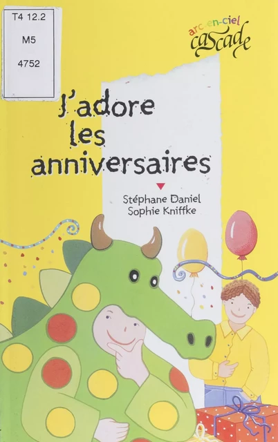 J'adore les anniversaires - Stéphane Daniel - Rageot (réédition numérique FeniXX)