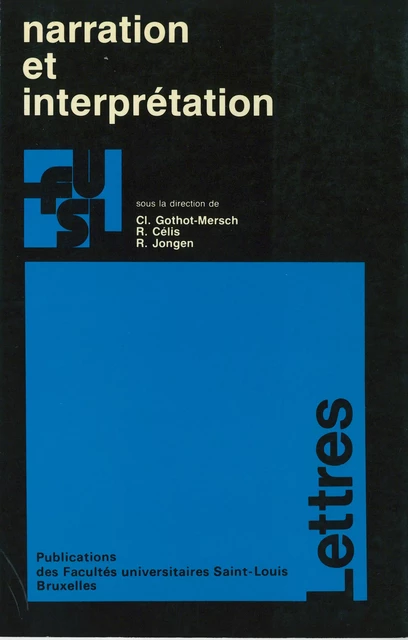 Narration et interprétation -  - Presses universitaires Saint-Louis Bruxelles