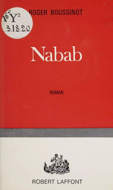 Nabab - Roger Boussinot - Robert Laffont (réédition numérique FeniXX)