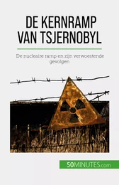 De kernramp van Tsjernobyl