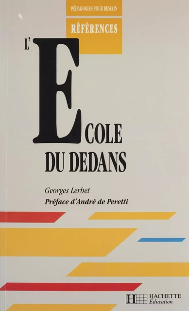 L'École du dedans - Georges Lerbet - Hachette Éducation (réédition numérique FeniXX)