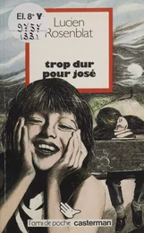 Trop dur pour José