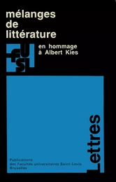 Mélanges de littérature en hommage à Albert Kies