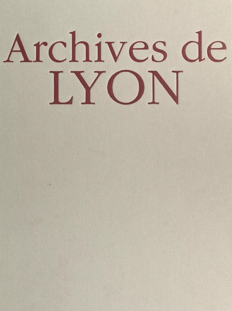 Archives de Lyon - Jacques Borgé - FeniXX réédition numérique