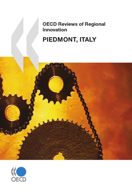 OECD Reviews of Regional Innovation: Piedmont, Italy 2009 -  Collective - OECD